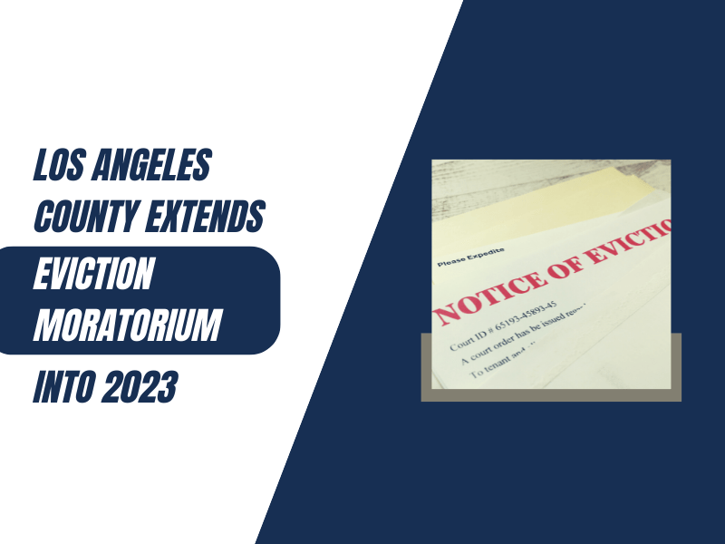 Los Angeles County Extends Eviction Moratorium into 2023